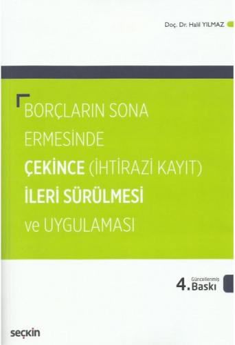 Borçların Sona Ermesinde Çekince (İhtirazi Kayıt) İleri Sürülmesi ve U