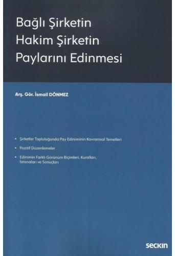 Bağlı Şirketin Hakim Şirketin Paylarını Edinmesi