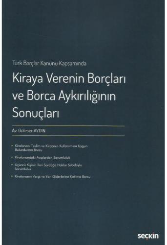 Kiraya Verenin Borçları ve Borca Aykırılığının Sonuçları