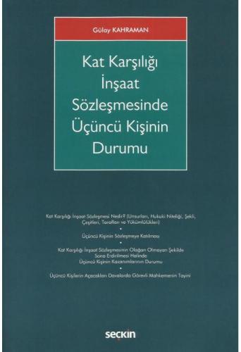 Kat Karşılığı İnşaat Sözleşmesinde Üçüncü Kişinin Durumu