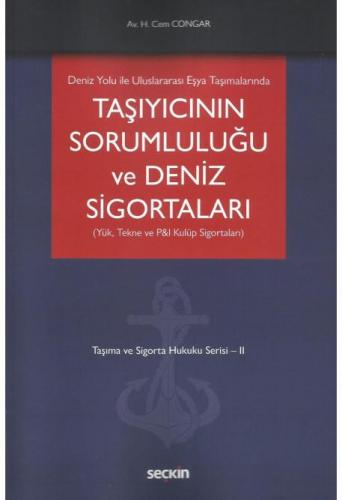 Taşıyıcının Sorumluluğu ve Deniz Sigortaları