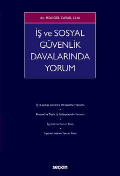 İş ve Sosyal Güvenlik Davalarında Yorum