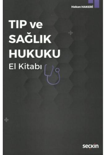 Tıp ve Sağlık Hukuku El Kitabı