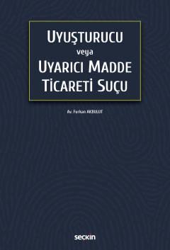 Uyuşturucu veya Uyarıcı Madde Ticareti Suçu