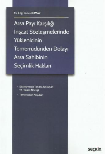 Arsa Payı Karşılığı İnşaat Sözleşmelerinde Yüklenicinin Temerrüdünden 