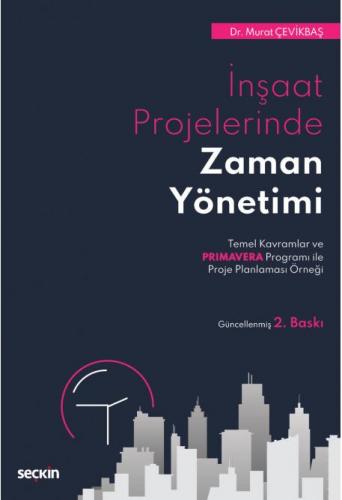 İnşaat Projelerinde Zaman Yönetimi