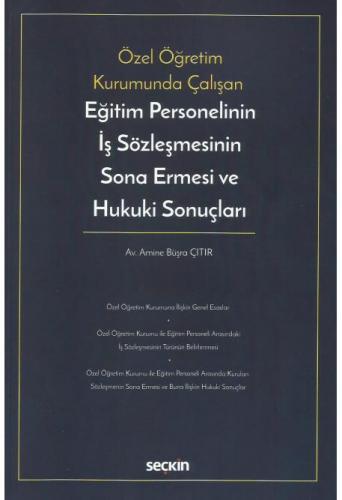 Özel Eğitim Kurumunda Çalışan Eğitim Personelinin İş Sözleşmesinin Son