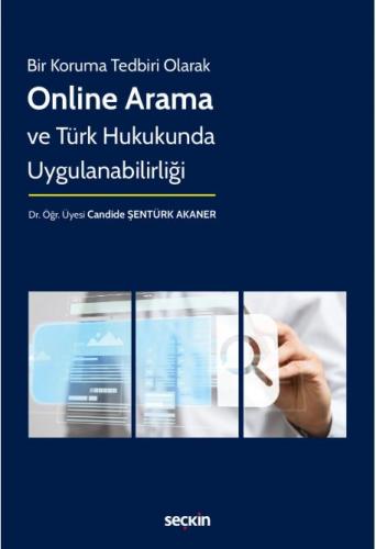 Online Arama ve Türk Hukukunda Uygulanabilirliği