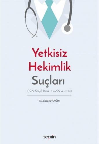 Yetkisiz Hekimlik Suçları