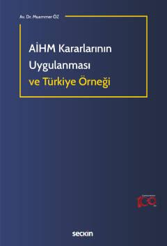 AİHM Kararlarının Uygulanması ve Türkiye Örneği