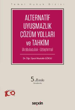 Alternatif Uyuşmazlık Çözüm Yolları ve Tahkim (THD)