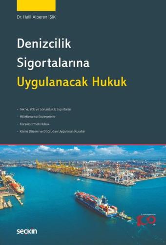 Denizcilik Sigortalarına Uygulanacak Hukuk