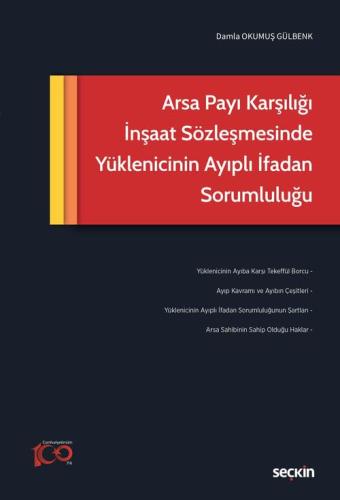 Arsa Payı Karşılığı İnşaat SözleşmesindeYüklenicinin Ayıplı İfadan Sor