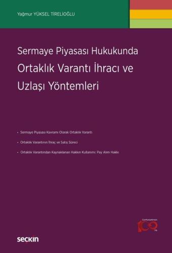 Sermaye Piyasası Hukukunda Ortaklık Varantı İhracı ve Uzlaşı Yöntemler