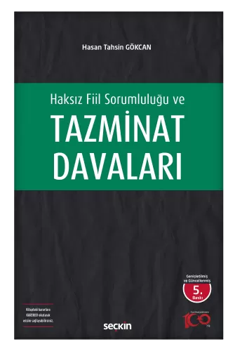 Haksız Fiil Sorumluluğu ve Tazminat Davaları