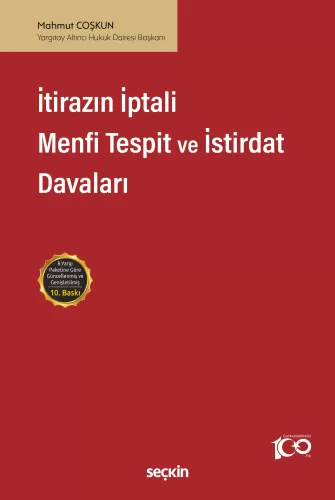 İtirazın İptali– Menfi Tespit– İstirdat Davaları