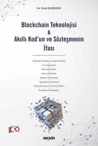 Blockchain Teknolojisi & Akıllı Kod'un ve Sözleşmenin İfası