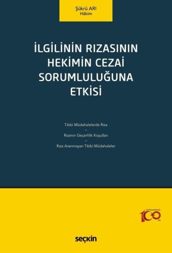 İlgilinin Rızasının Hekimin Cezai Sorumluluğuna Etkisi