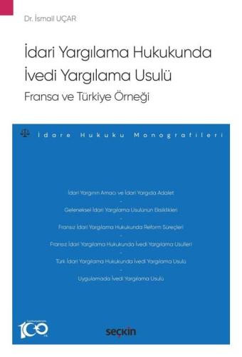 İdari Yargılama Hukukunda İvedi Yargılama Usulü: Fransa ve Türkiye Örn