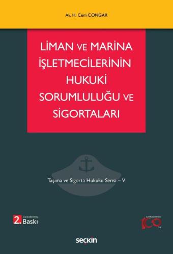 Liman ve Marina İşletmecilerinin Hukuki Sorumluluğu ve Sigortaları