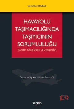 Havayolu Taşımacılığında Taşıyıcının Sorumluluğu