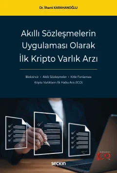 Akıllı Sözleşmelerin Uygulaması Olarak İlk Kripto Varlık Arzı