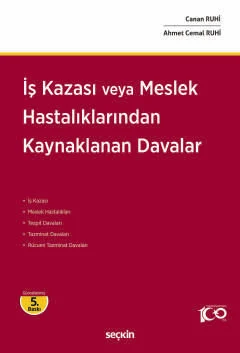 İş Kazası veya Meslek Hastalıklarından Kaynaklanan Davalar