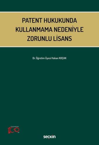 Patent Hukukunda Kullanmama Nedeniyle Zorunlu Lisans