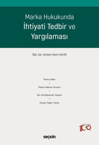 Marka Hukukunda İhtiyati Tedbir ve Yargılaması