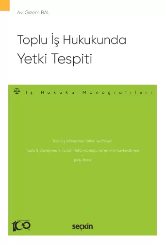 Toplu İş Hukukunda Yetki Tespiti