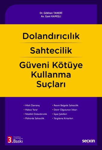 Dolandırıcılık – Sahtecilik – Güveni Kötüye Kullanma Suçları