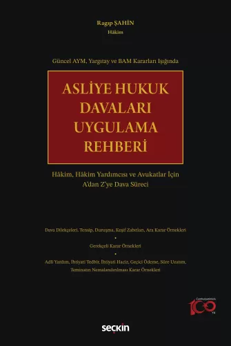 Asliye Hukuk Davaları Uygulama Rehberi