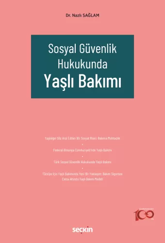 Sosyal Güvenlik Hukukunda Yaşlı Bakımı