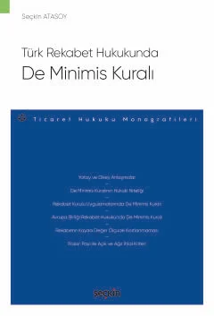 Türk Rekabet Hukukunda De Minimis Kuralı