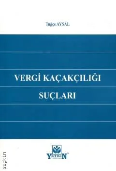 Vergi Kaçakçılığı Suçları