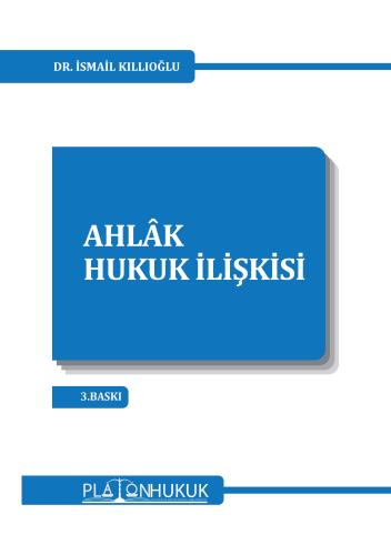 AHLÂK–HUKUK İLİŞKİSİ