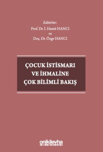 Çocuk İstismarı ve İhmaline Çok Bilimli Bakış