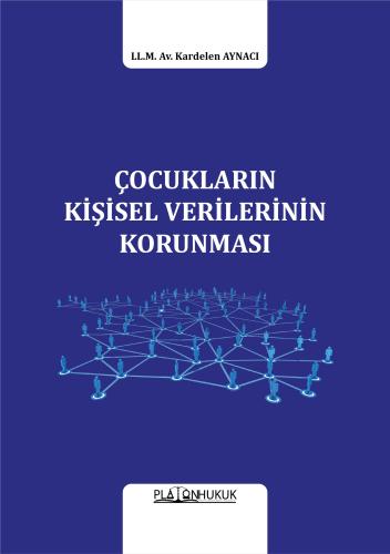 ÇOCUKLARIN KİŞİSEL VERİLERİNİN KORUNMASI