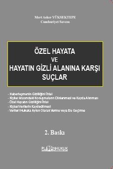 ÖZEL HAYATA ve HAYATIN GİZLİ ALANINA KARŞI SUÇLAR 2.BASKI