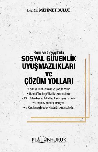 SOSYAL GÜVENLİK UYUŞMAZLIKLARI ve ÇÖZÜM YOLLARI