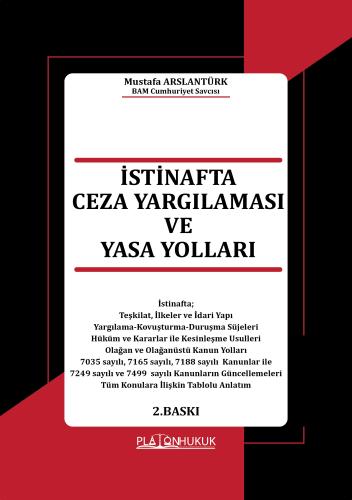 İSTİNAFTA CEZA YARGILAMASI VE YASA YOLLARI