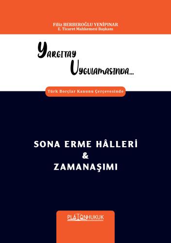 SONA ERME HÂLLERİ & ZAMANAŞIMI